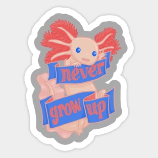 Never Grow Up Sticker